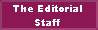 THE EDITORIAL STAFF