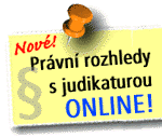 Novinka: prßvnφ rozhledy s judikaturou!