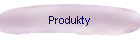 Produkty