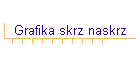 Grafika skrz naskrz