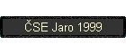 ╚SE Jaro 1999