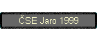 ČSE Jaro 1999