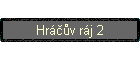 Hráčův ráj 2