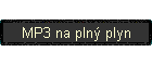 MP3 na plný plyn