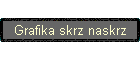 Grafika skrz naskrz