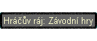 HrßΦ∙v rßj: Zßvodnφ hry