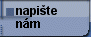 napiÜte nßm