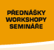 P°ednß?ky, workshopy, seminß°e