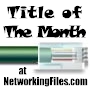 NetworkingFiles.com Title of the Month