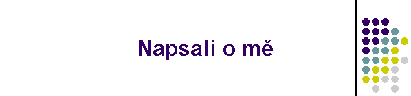 Napsali o m∞