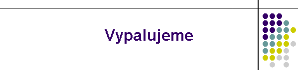 Vypalujeme