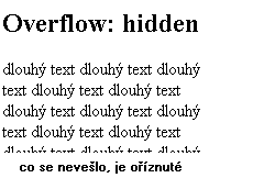 overflow: hidden; co se neve╣lo, je o°φznutΘ