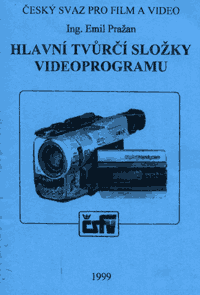 Hlavní tvůrčí složky videoprogramu