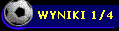 WYNIKI 1/4