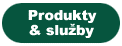 Produkty a slu₧by