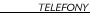 Telefony