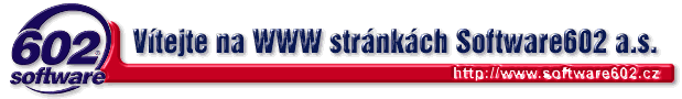 Vφtejte na WWW strßnkßch Software602 a.s.