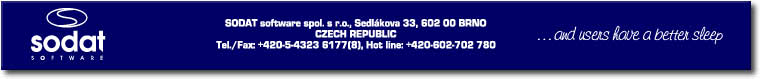 SODAT software spol. s r.o., Sedlkova 33, 602 00 BRNO
CZECH REPUBLIC
Tel./Fax: +420-5-4323 6177(8), Hot line: +420-602-702 780